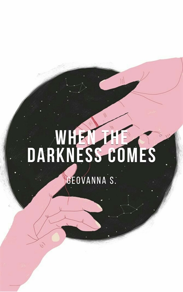 Fanfic / Fanfiction When The Darkness Comes (Camren)