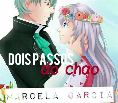 Fanfic / Fanfiction Amor Doce: Dois passos do chão