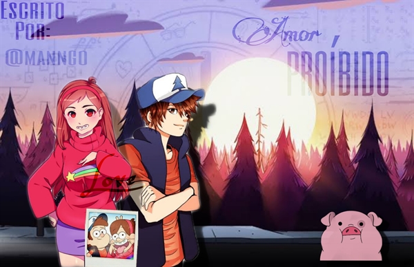 Fanfic / Fanfiction Amor proibido - Gravity falls (Em revisão)