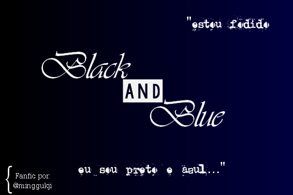 Fanfic / Fanfiction Black and Blue