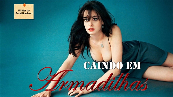 Fanfic / Fanfiction Caindo em Armadilhas (em pausa)