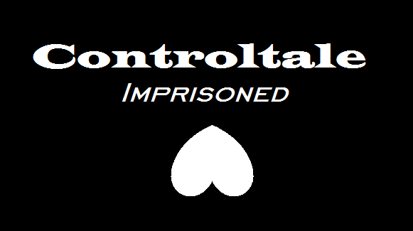 Fanfic / Fanfiction Controltale 3: Imprisoned