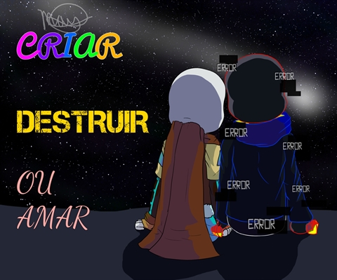 Fanfic / Fanfiction Criar, Destruir, Ou Amar?