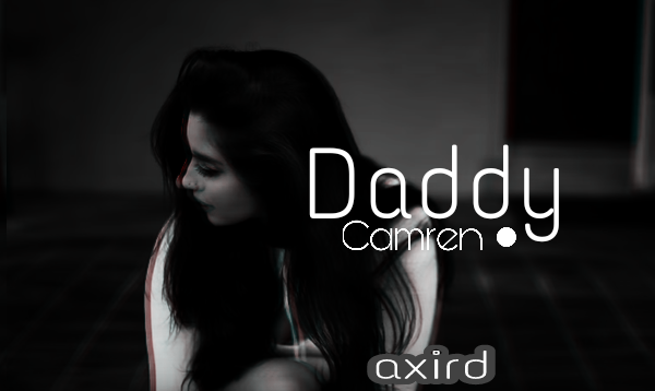 Fanfic / Fanfiction Daddy (Camren)