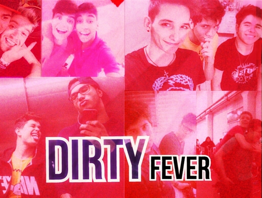 Fanfic / Fanfiction (HIATUS) Dirty Fever