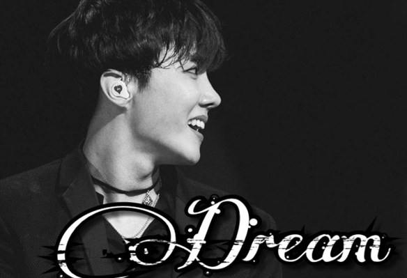 Fanfic / Fanfiction "Dream" - J-Hope (Jung Hoseok) Concluída