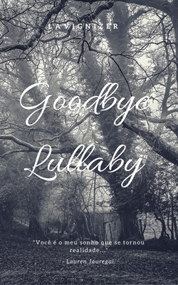 Fanfic / Fanfiction Goodbye Lullaby