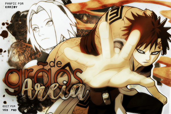 Fanfic / Fanfiction Grãos de areia - Sakura e Gaara (Gaasaku)