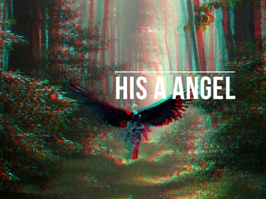 Fanfic / Fanfiction He Is An Angel