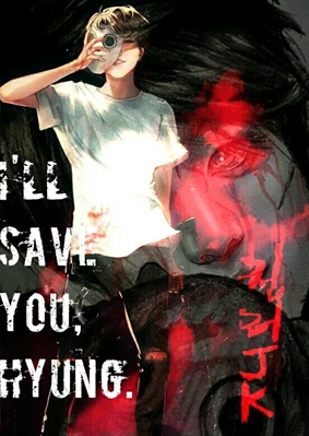 Fanfic / Fanfiction I'll save you, hyung.