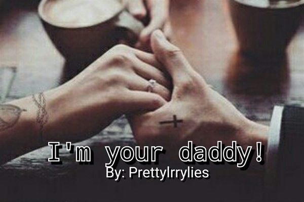 Fanfic / Fanfiction I'm Your Daddy!