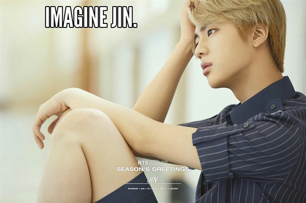 Fanfic / Fanfiction Imagine Jin- BTS