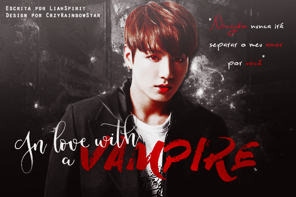 Fanfic / Fanfiction In Love With a Vampire (Imagine Jungkook)