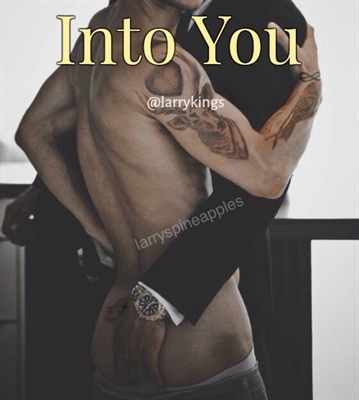 Fanfic / Fanfiction Into You (Larry Stylinson)