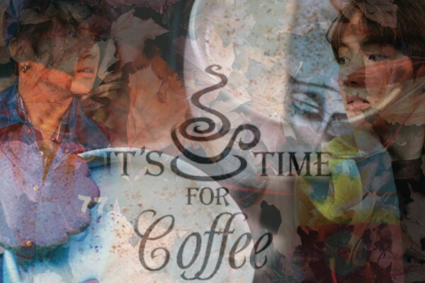 Fanfic / Fanfiction It's time for coffee
