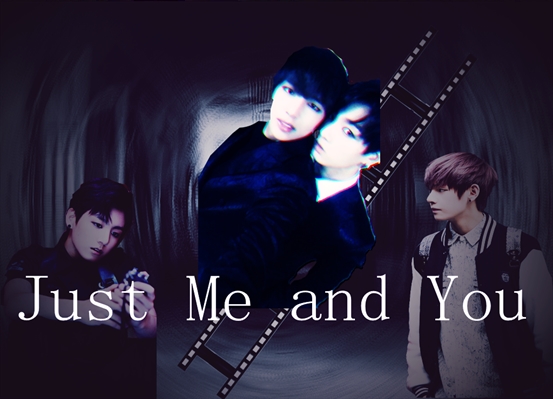 Fanfic / Fanfiction Just Me And You