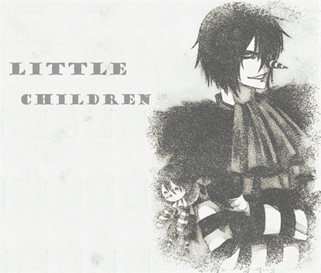 Fanfic / Fanfiction Little Children