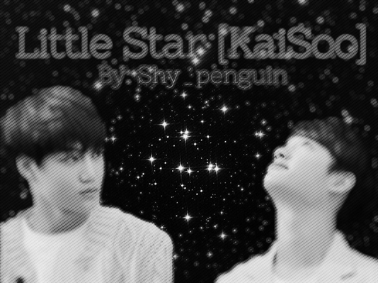 Fanfic / Fanfiction Little Star [KaiSoo]
