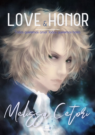Fanfic / Fanfiction Love and Honor