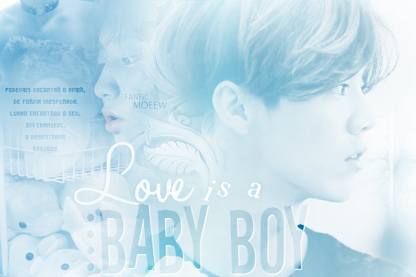 Fanfic / Fanfiction Love is a baby boy