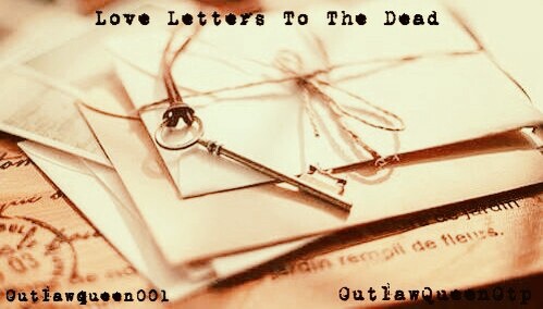 Fanfic / Fanfiction Love Letters To The Dead