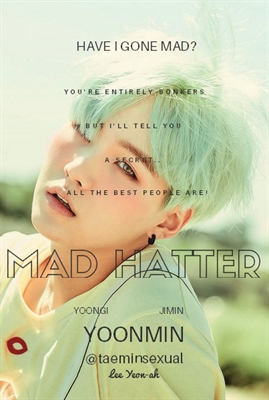 Fanfic / Fanfiction Mad Hatter (Yoonmin)