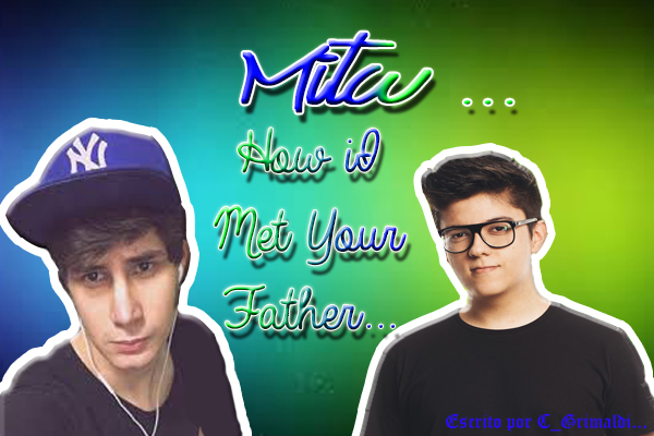 Fanfic / Fanfiction Mitw- How I Met Your Father...