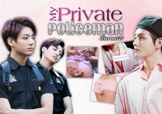 Fanfic / Fanfiction My Private Policeman