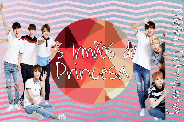 Fanfic / Fanfiction Imagine BTS - Os Irmãos da Princesa - NekoTehyung (HIATUS)