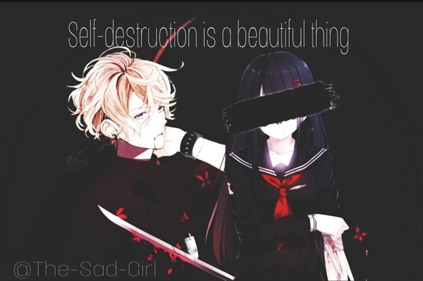 Fanfic / Fanfiction Self-destruction is a beautiful thing