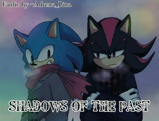 Fanfic / Fanfiction Shadows of the Past