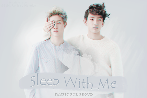 Fanfic / Fanfiction Sleep With Me