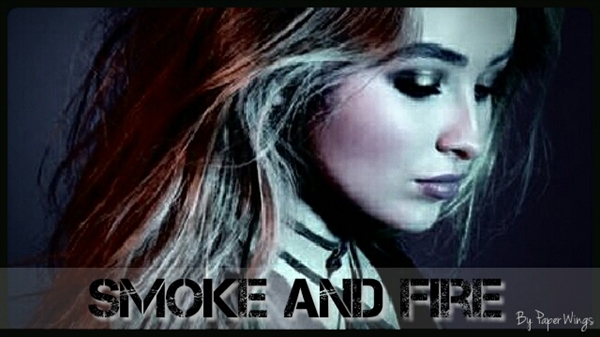 Fanfic / Fanfiction Smoke and Fire