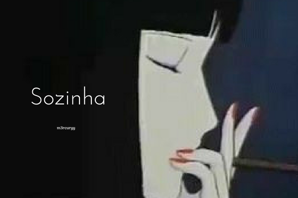 Fanfic / Fanfiction Sozinha