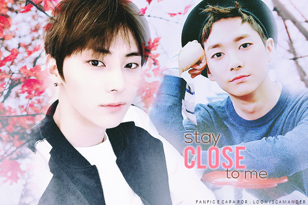 Fanfic / Fanfiction Stay Close To Me