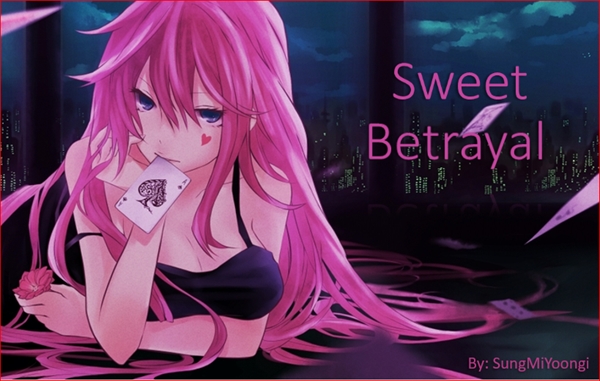 Fanfic / Fanfiction Sweet Betrayal