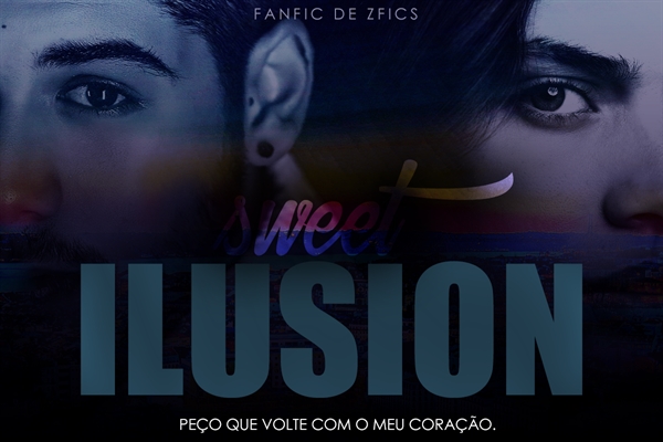 Fanfic / Fanfiction Sweet Ilusion