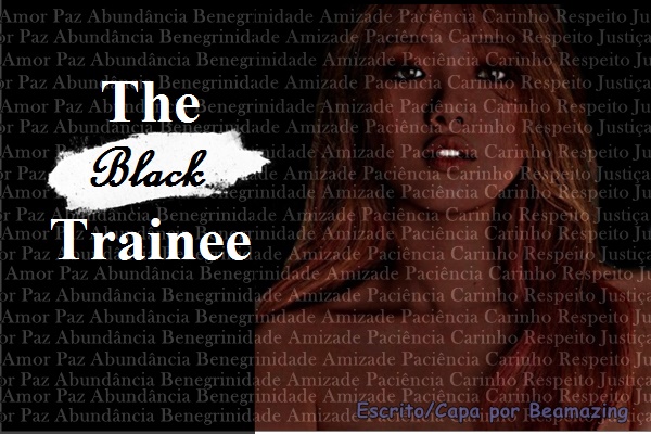 Fanfic / Fanfiction The black trainee