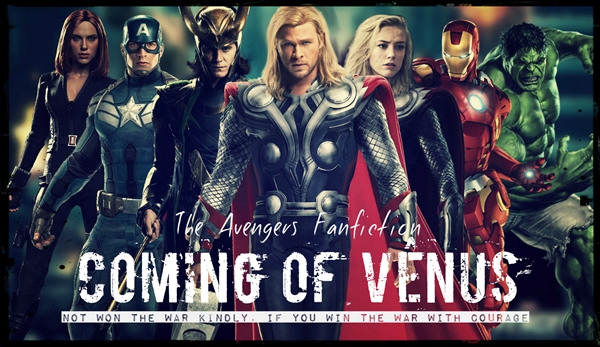 Fanfic / Fanfiction The Coming Of Vênus: The Avengers Fanfiction (2 Edição)