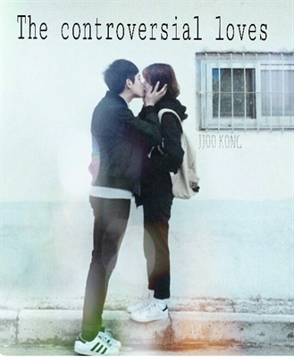 Fanfic / Fanfiction The controversial loves