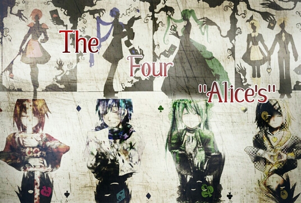 Fanfic / Fanfiction The Four "Alice's"