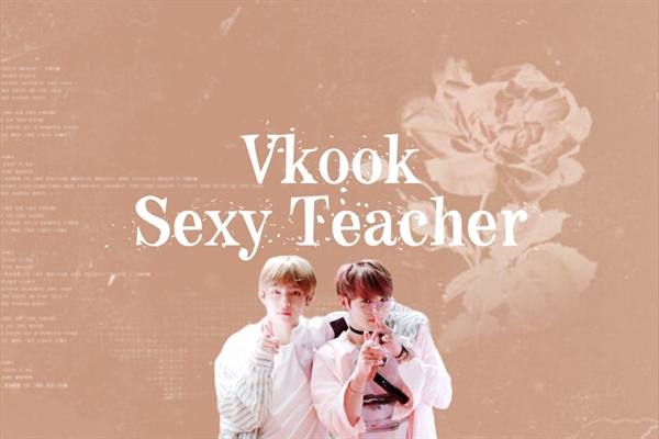 Fanfic / Fanfiction Vkook - Sexy teacher