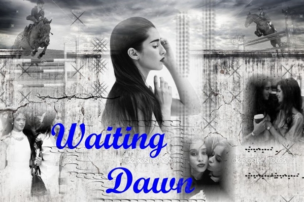 Fanfic / Fanfiction Waiting dawn