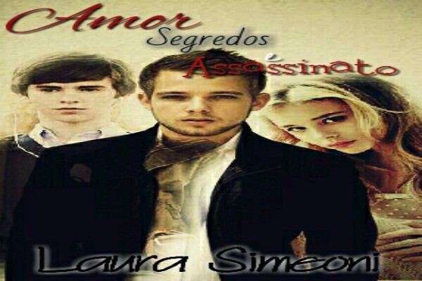 Fanfic / Fanfiction Amor, Segredo & Assassinato