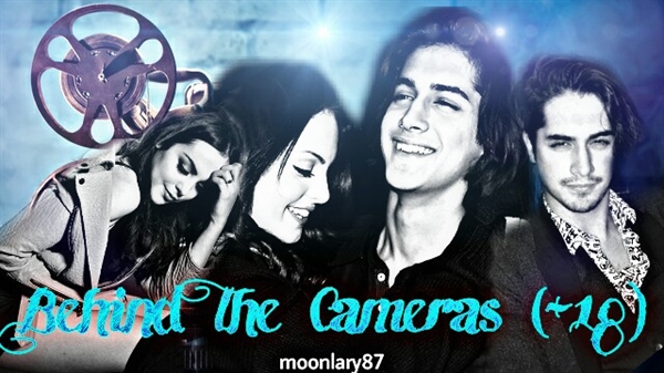 Fanfic / Fanfiction Behind The Cameras (+18)