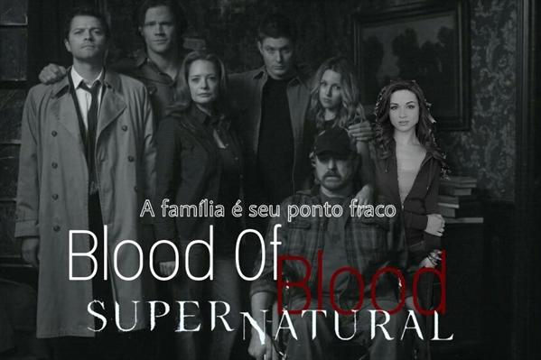 Fanfic / Fanfiction Blood of Blood (Fanfic Supernatural)