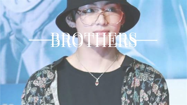 Fanfic / Fanfiction Brothers | kth x jhs