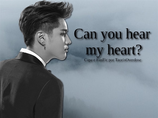 Fanfic / Fanfiction Can Your Hear My Heart?