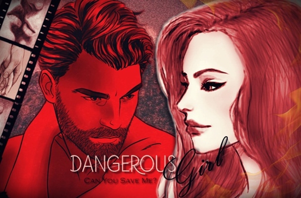 Fanfic / Fanfiction Dangerous Girl