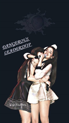 Fanfic / Fanfiction DANGEROUS LEADERSHIP - CAMREN